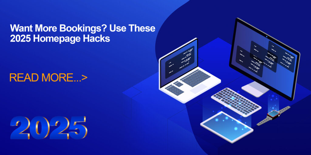 Want More Bookings? Use These 2025 Homepage Hacks